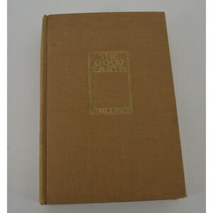The Good Earth by Pearl S. Buck 1931 Hardcover First Edition Book